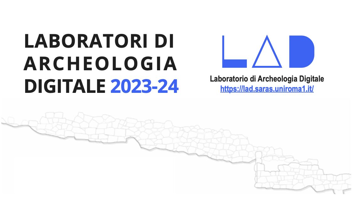 [a.a. 23-24] Laboratori didattici di Archeologia Digitale 2023-2024: GIS, GIS Avanzato, Banche dati