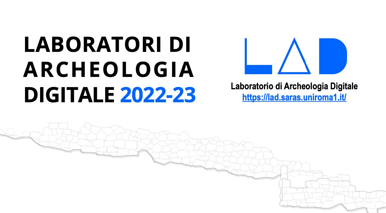 [a.a. 23-24] Laboratori didattici di Archeologia Digitale 2022-2023: GIS, GIS Avanzato, Banche dati
