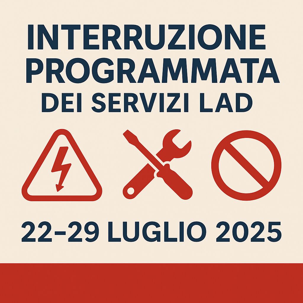 Avviso di interruzione dei servizi online LAD — 22-29 luglio 2025