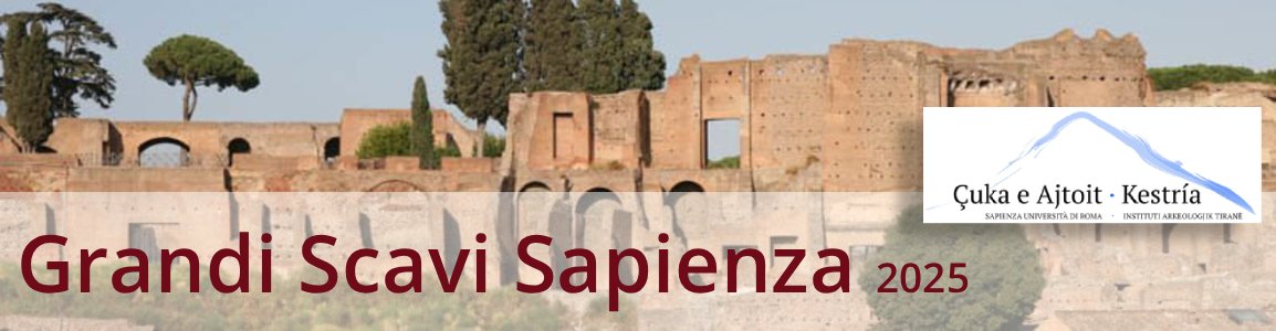 La missione della Sapienza a Çuka e Ajtoit finanziata nell'àmbito del progetto Grandi Scavi Sapienza
